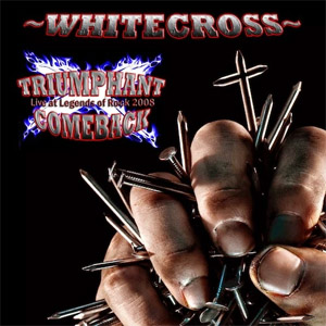 Álbum Triumphant Comeback de White Cross