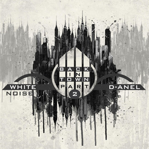 Álbum Back In Town Part 2 de White Noise & Danel