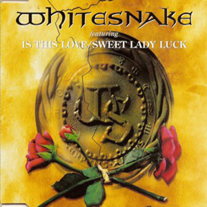 Álbum Is This Love / Sweet Lady Luck de Whitesnake