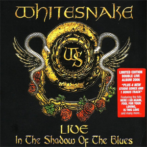 Álbum Live In The Shadow Of The Blues (Limited Edition) de Whitesnake