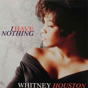 Álbum I Have Nothing de Whitney Houston