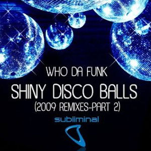 Álbum Shiny Disco Balls 2009 de Who Da Funk