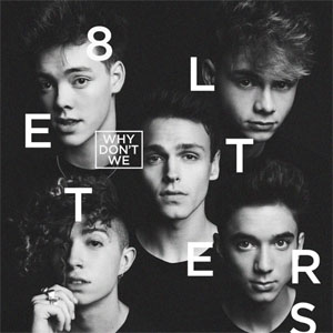 Álbum 8 Letters de Why Don't We