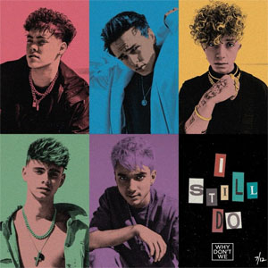 Álbum I Still Do de Why Don't We