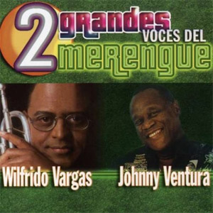 Álbum 2 Grandes Voces Merengue de Wilfrido Vargas