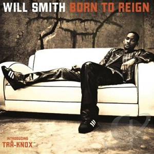 Álbum Born To Reign de Will Smith