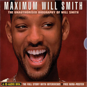 Álbum Maximum Will Smith (The Unauthorised Biography Of Will Smith) de Will Smith