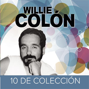 Álbum 10 De Colección de Willie Colón