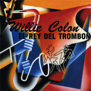 Álbum El Rey Del Trombón de Willie Colón