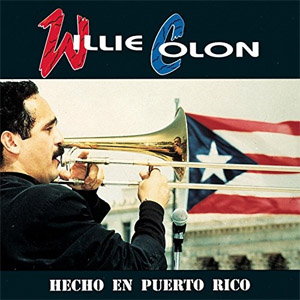 Álbum Hecho En Puerto Rico de Willie Colón