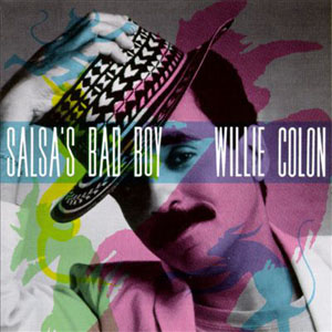 Álbum Salsa's Bad Boy de Willie Colón