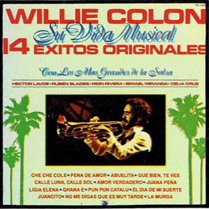 Álbum Su Vida Musical - 14 Éxitos Originales de Willie Colón