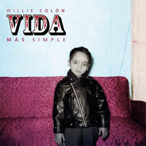 Álbum Vida Mas Simple de Willie Colón