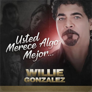 Álbum Usted Merece Algo Mejor... de Willie González