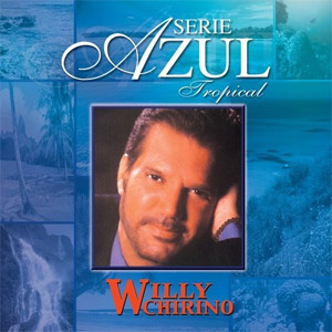 Álbum Serie Azul Tropical de Willy Chirino