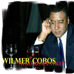 Álbum Algo Romántico de Wilmer Cobos
