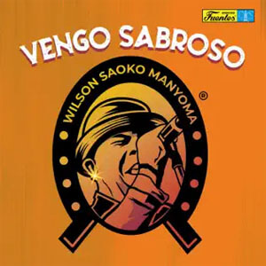 Álbum Vengo Sabroso de Wilsón Saoko