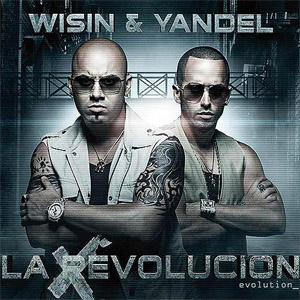 Álbum La Revolución - Evolution de Wisin y Yandel