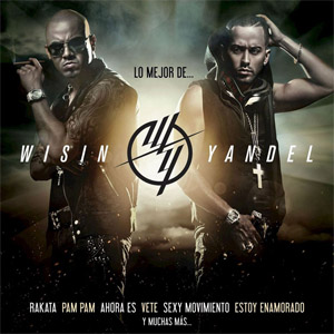 Álbum Lo Mejor De... Wisin & Yandel de Wisin y Yandel
