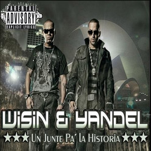 Álbum Un Junte Pa La Historia de Wisin y Yandel