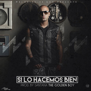 Álbum Si Lo Hacemos Bien de Wisin