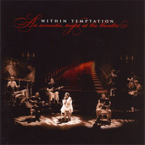 Álbum An Acoustic Night At The Theatre de Within Temptation