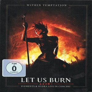 Álbum Let Us Burn (Elements & Hydra Live In Concert) de Within Temptation
