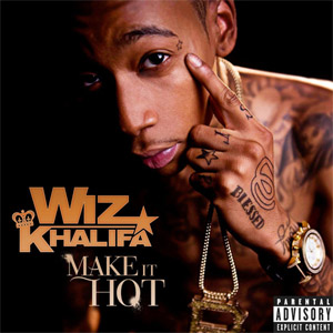 Álbum Make It Hot de Wiz Khalifa