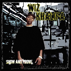 Álbum Show And Prove de Wiz Khalifa