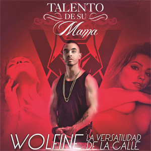 Álbum Talento De Su Mamá de Wolfine
