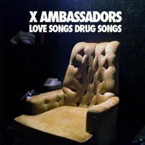 Álbum Love Songs Drug Songs de X Ambassadors