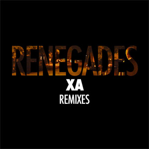 Álbum Renegades (Remixes) (Ep) de X Ambassadors