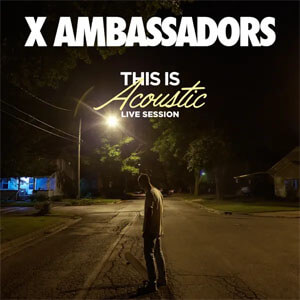 Álbum This Is Acoustic (Live Session) de X Ambassadors