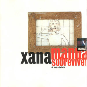 Álbum Manual De Sobrevivência de Xana