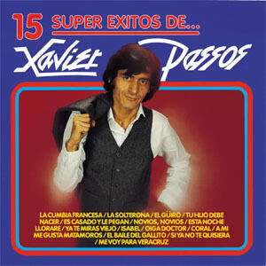 Álbum 15 Super Éxitos De… Xavier Passos de Xavier Passos