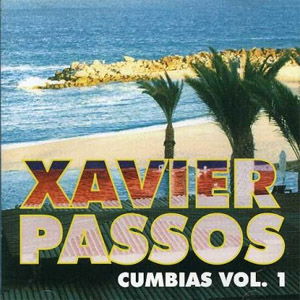 Álbum Súper Cumbias Vol. 1 de Xavier Passos
