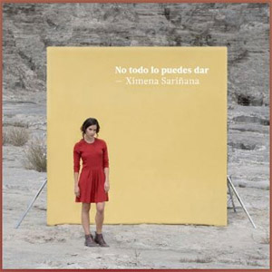 Álbum No Todo Lo Pudes Dar de Ximena Sariñana
