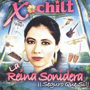 Álbum Seguro Que Si de Xochilt La Reina Sonidera