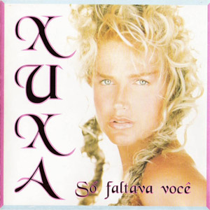Álbum So Faltava Você de Xuxa