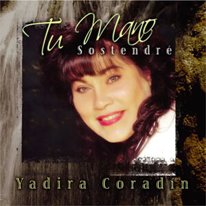 Álbum Tu Mano Sostendré de Yadira Coradín
