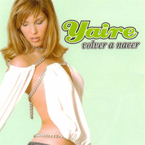 Álbum Volver A Nacer de Yaire