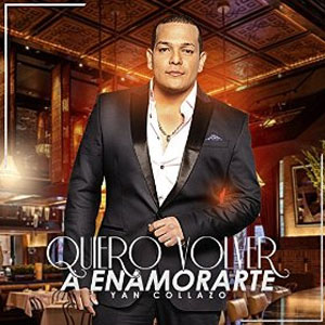 Álbum Quiero Volver a Enamorarte de Yan Collazo