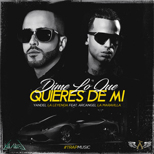 Álbum Dime Lo Que Quieres De Mi de Yandel