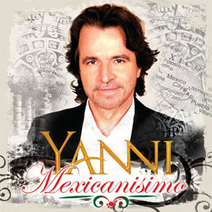 Álbum Mexicanísimo de Yanni