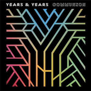 Álbum Communion (Deluxe Edition) de Years & Years