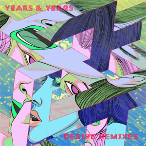 Álbum Desire (Remixes) de Years & Years