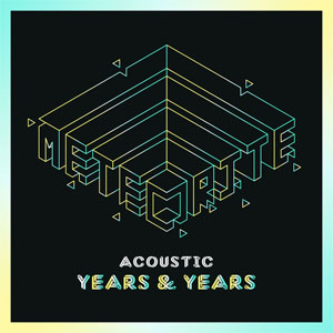 Álbum Meteorite (Acoustic) de Years & Years