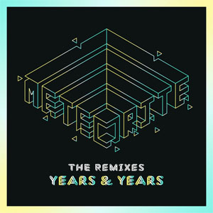 Álbum Meteorite (The Remixes) de Years & Years
