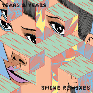 Álbum Shine (Remixes) de Years & Years