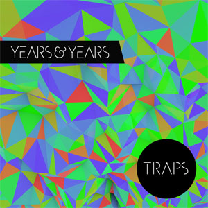 Álbum Traps (Ep) de Years & Years